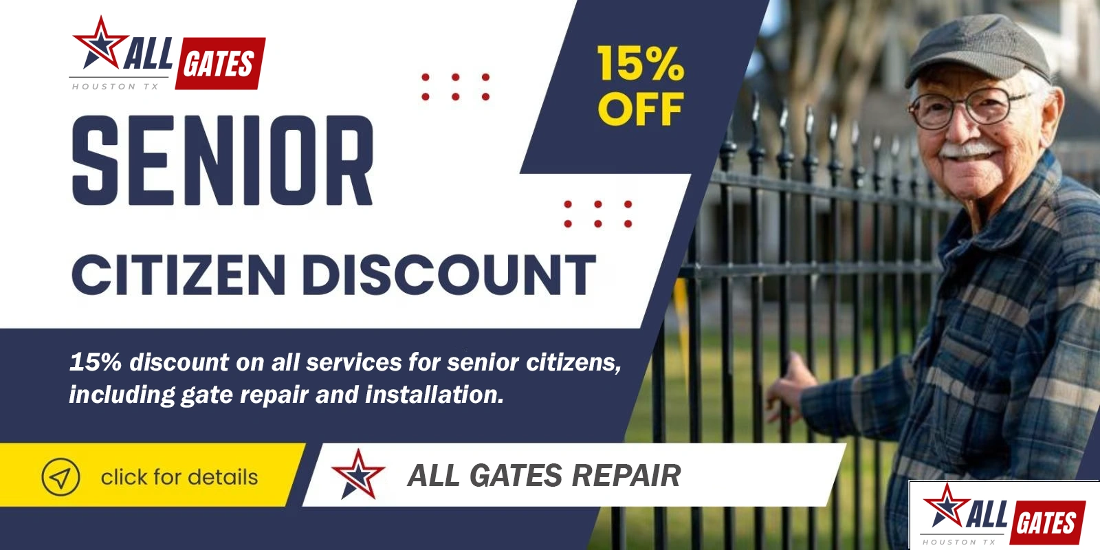 Advertisement for All Gates Repair in Houston, TX, offering a 15% senior citizen discount on all services such as gate repair and installation. The image features a smiling elderly man touching a gate. Additional info includes a yellow button labeled "click for details.